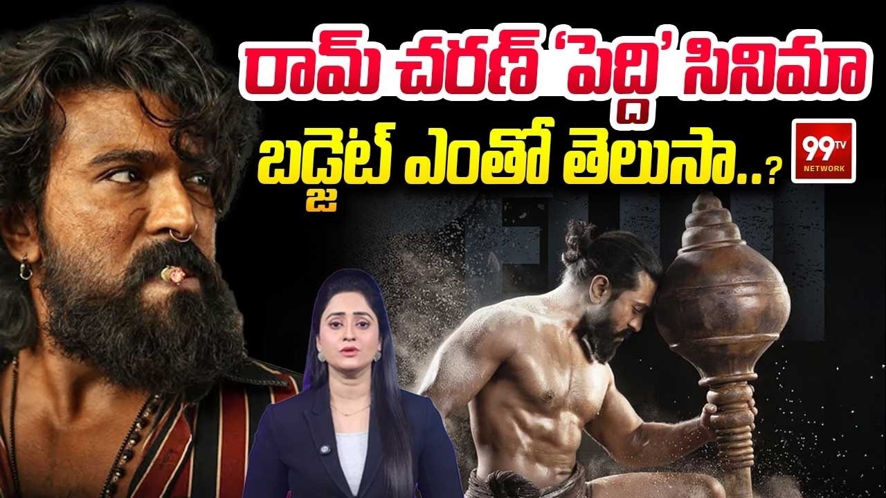 Peddi Movie Budget | Peddi Movie Cast Fees Revealed | Ram Charan Highest Remuneration For Peddi