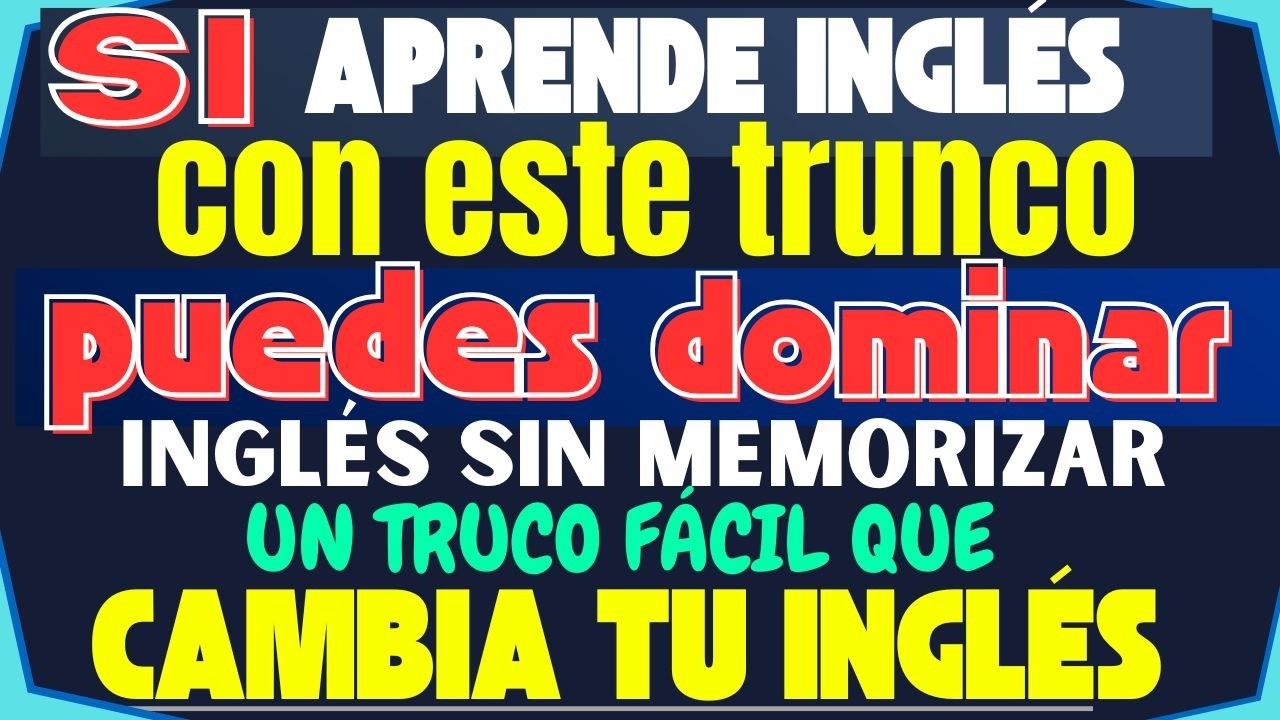 😱 EL TRUCO QUE NADIE TE EXPLICÓ PARA ENTENDER INGLÉS