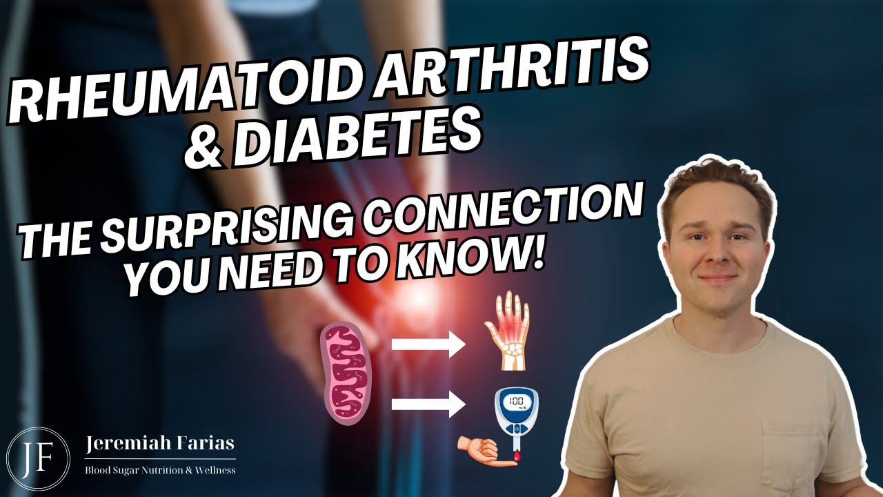 Rheumatoid Arthritis and Diabetes: The Surprising Connection You Need to Know!!