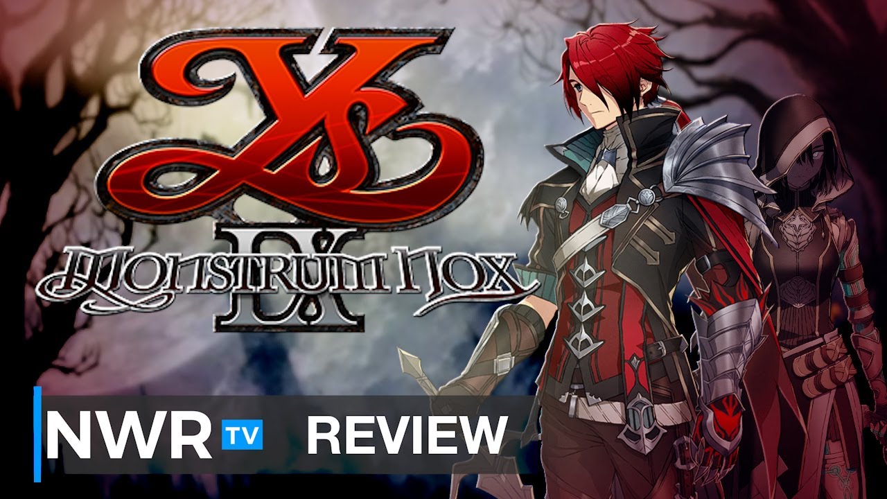 Ys IX: Monstrum Nox (Switch) Review - Solid RPG but ObNOXious Switch Port