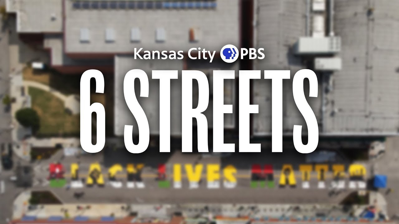 6 STREETS - Black Lives Matter Murals in KC