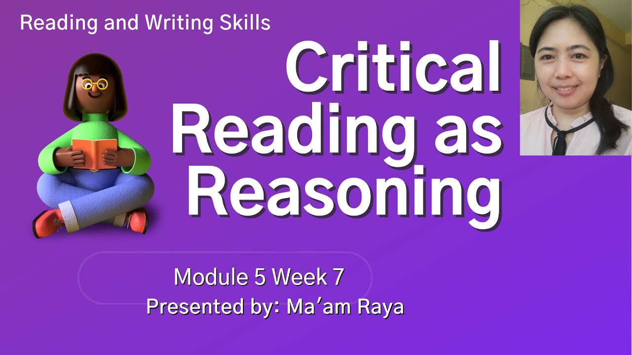 CRITICAL READING AS REASONING|READING AND WRITING SKILLS|