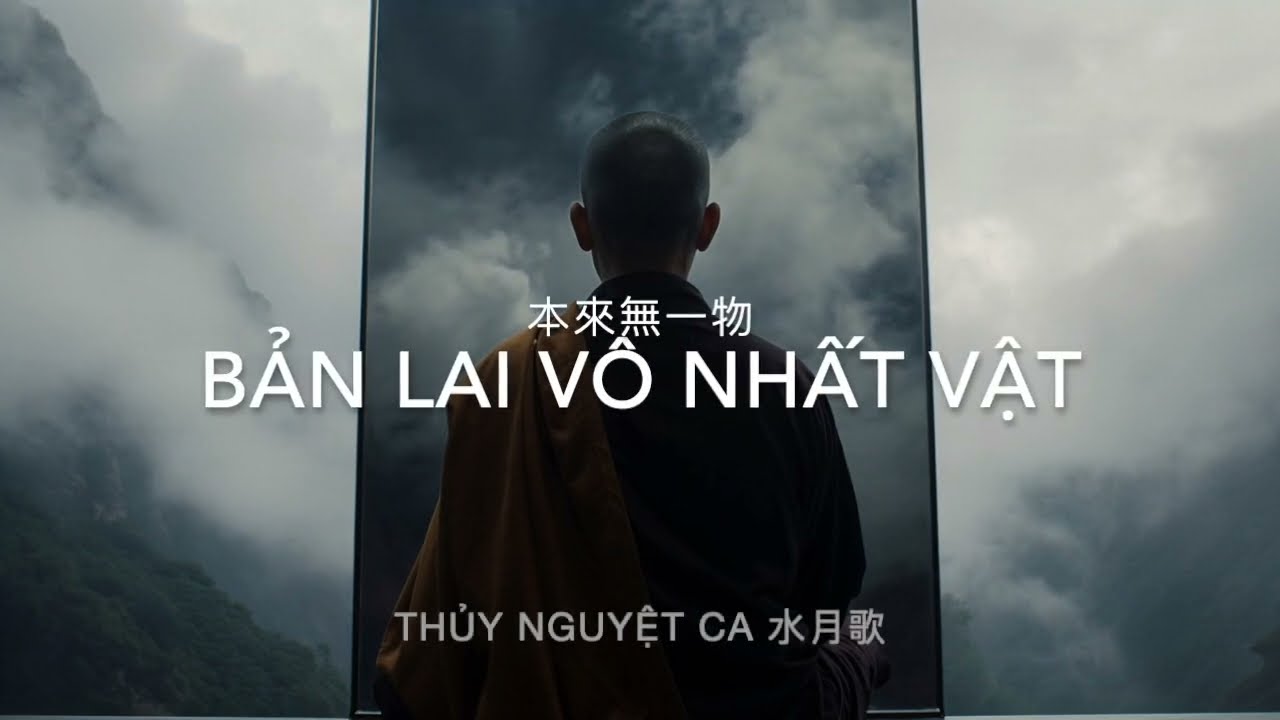 Bản Lai Vô Nhất Vật | 本來無一物 - Journey of Lục Tổ Huệ Năng | 六祖惠能 | zenmusic | 現代古風