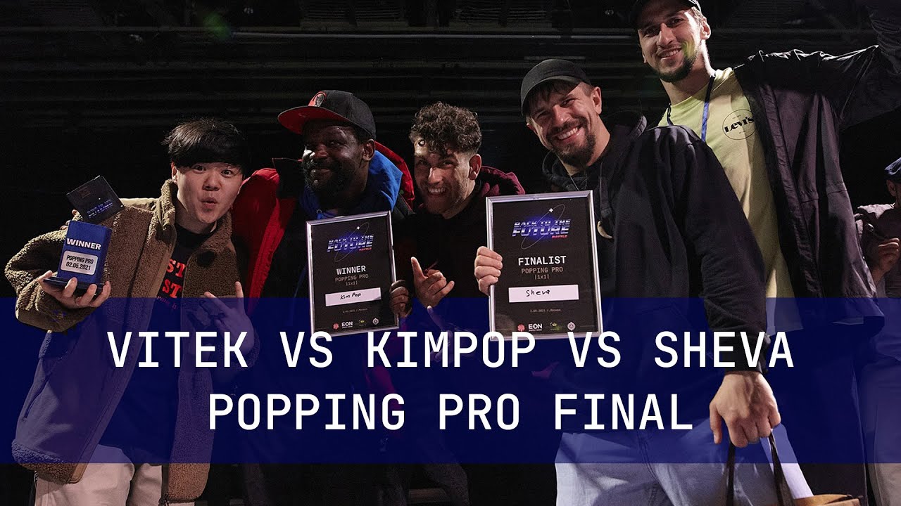 Vitek vs Sheva vs Kimpop Popping pro FINAL Back to the future battle 2021