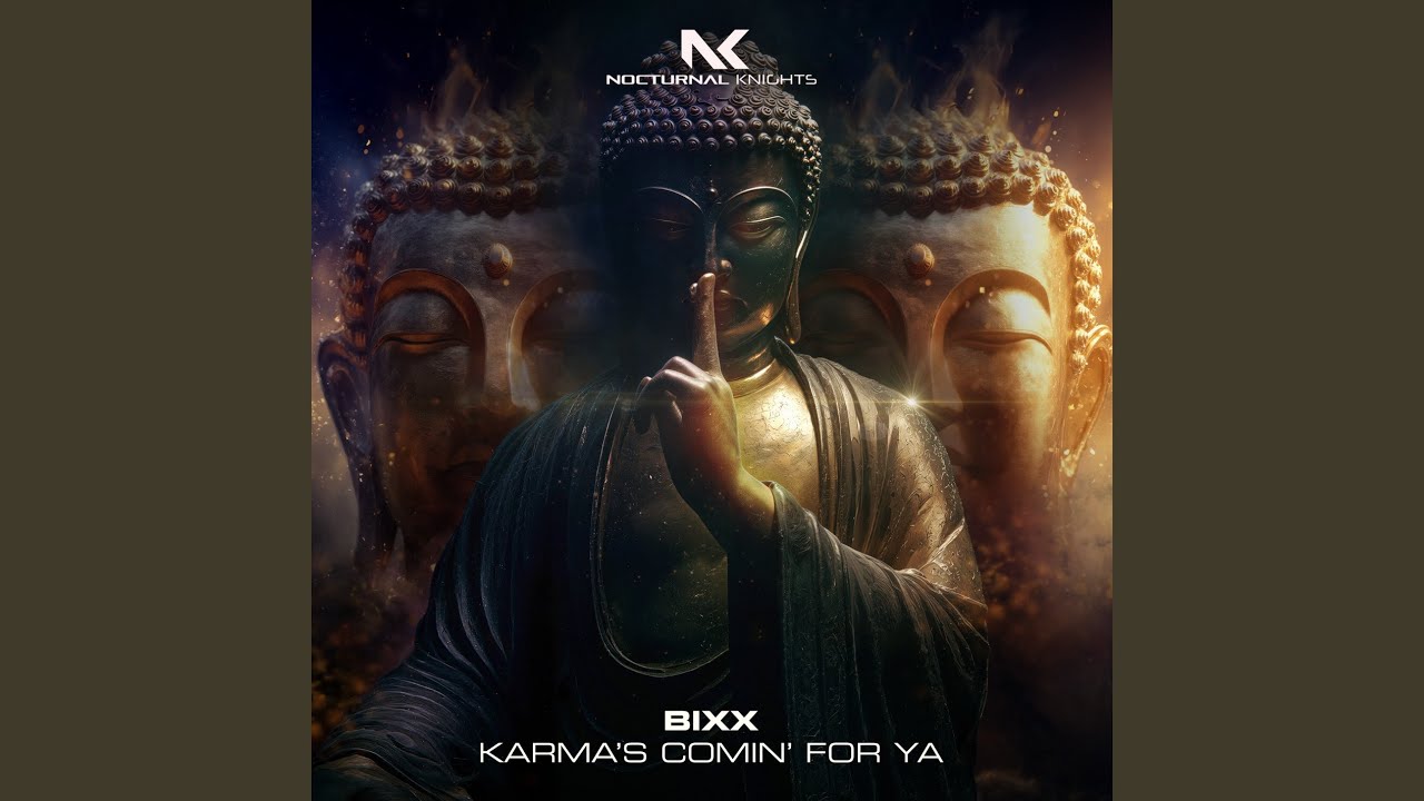Karma's Comin' For Ya (Extended Mix)