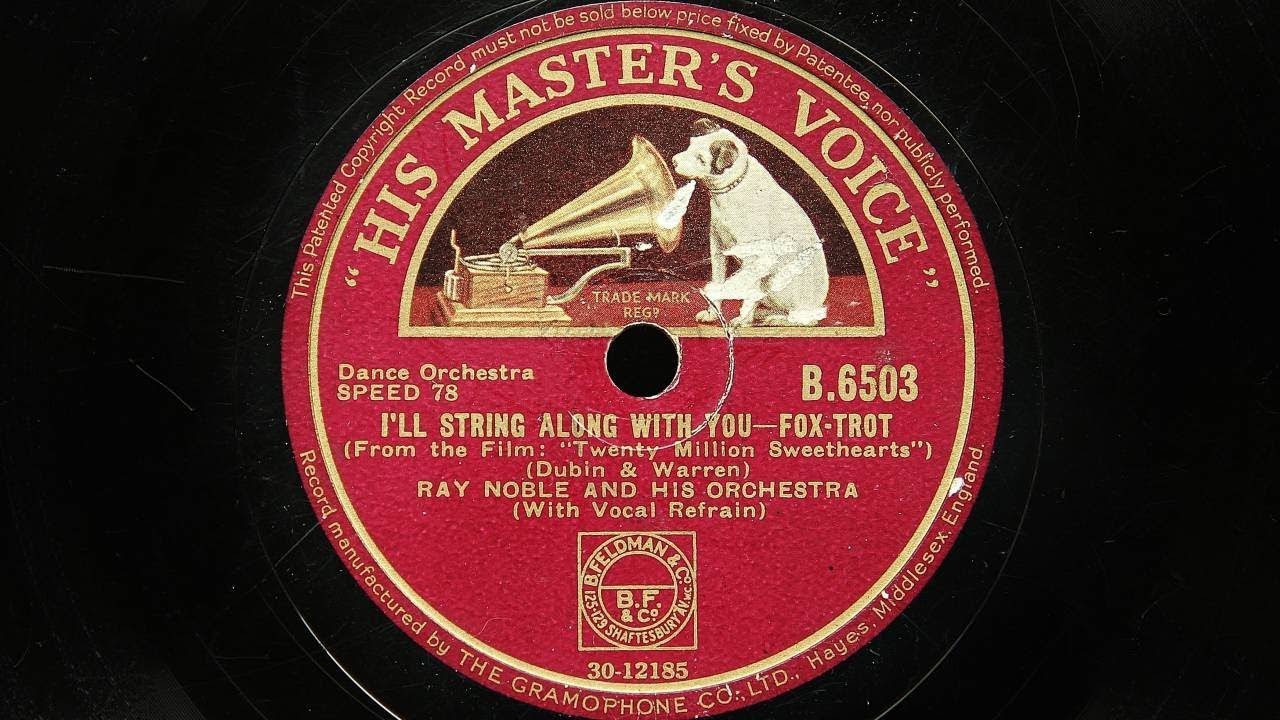 Ray Noble and His Orchestra - I'll String Along With You