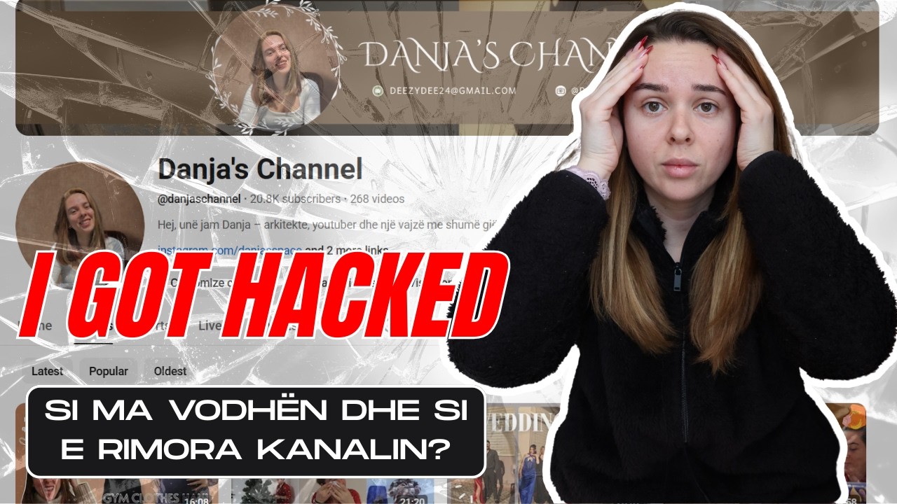 Si ma vodh&euml;n kanalin dhe si e mora mbrapsht? // Danja's Channel