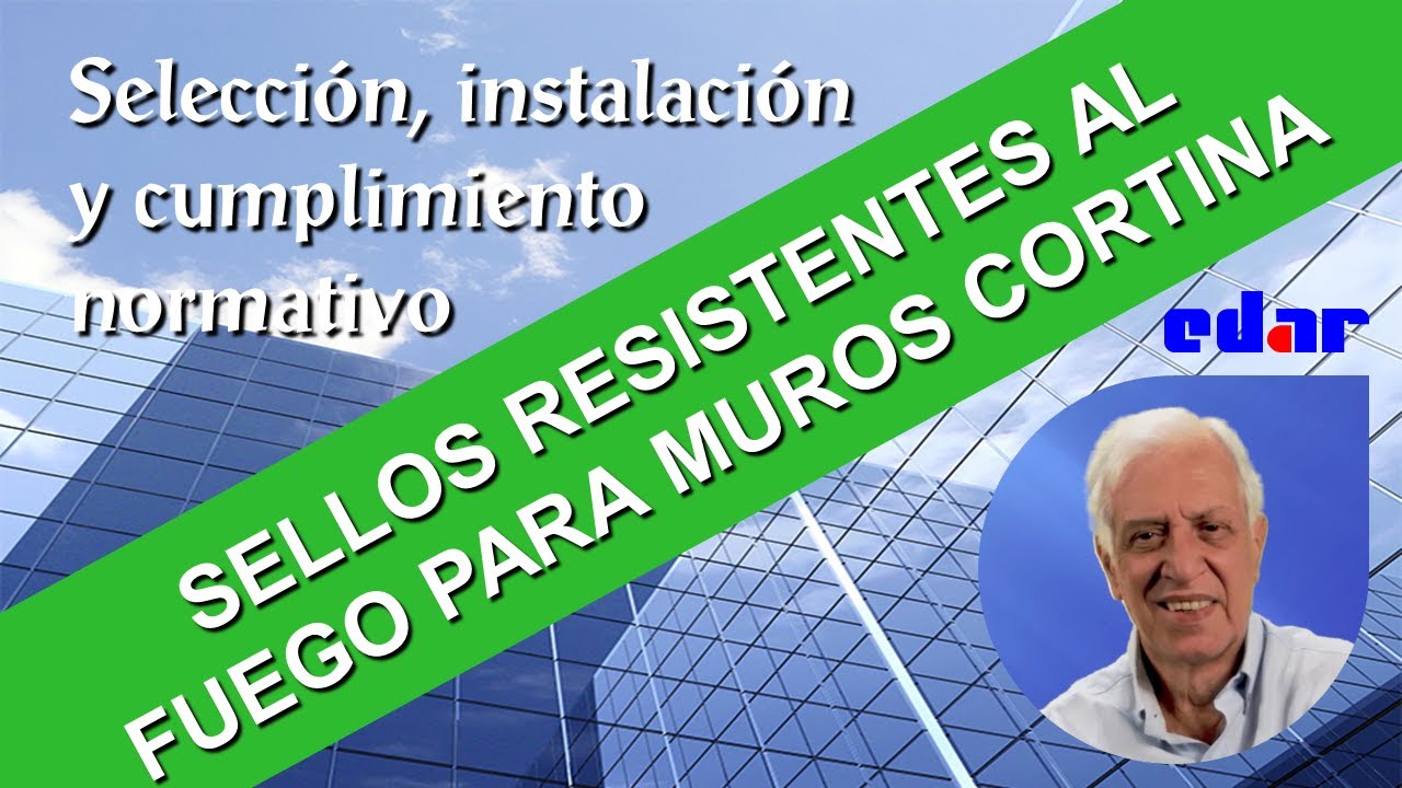 Sellos resistentes al fuego para muros cortina: Selección, instalación y cumplimiento normativo
