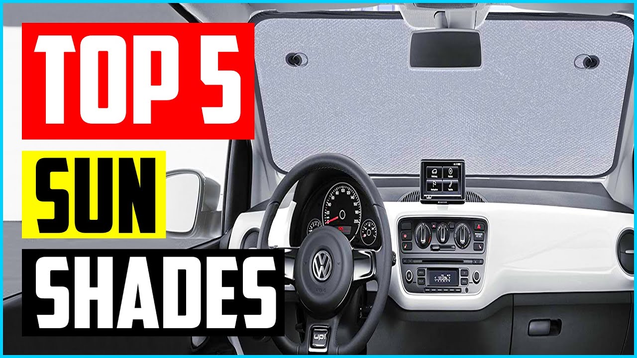 Top 5 Best Car Windshield Sun Shades in 2023