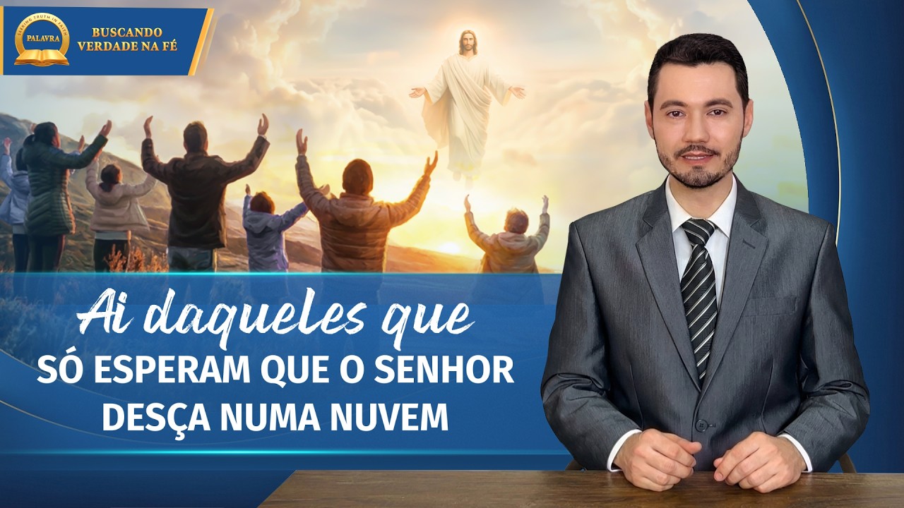 Série de sermões: Buscando fé verdadeira | Ai daqueles que só esperam que o Senhor desça numa nuvem