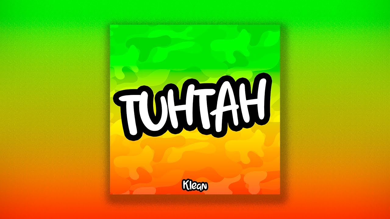 Klean - TUHTAH