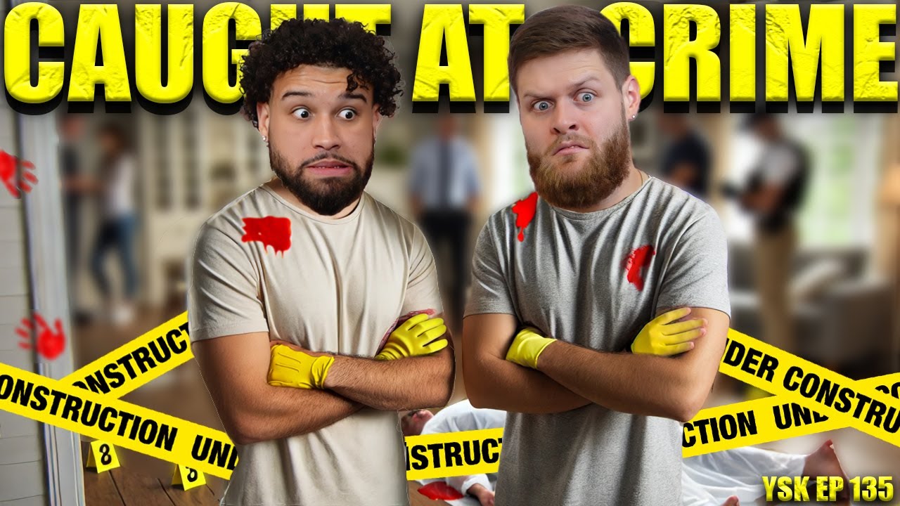 WE WALKED IN ON A CRIME SCENE!  -You Should Know Podcast- Episode 135