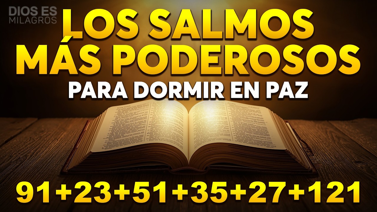 LOS SALMOS MÁS PODEROSOS PARA DORMIR EN PAZ 91,23,51,35,27, 121 🙏 Descansa en Dios | Biblia Hablada