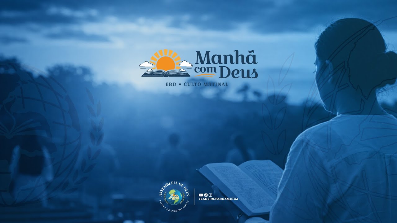 Manhã com Deus - IEADERN EM PARNAMIRIM | 01.03.2026 |