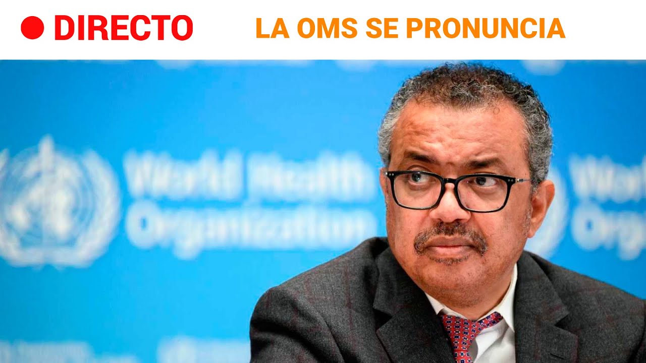 OMS : ANUNCIA el FIN de la EMERGENCIA por COVID-19 tras 1.191 d&iacute;as | RTVE