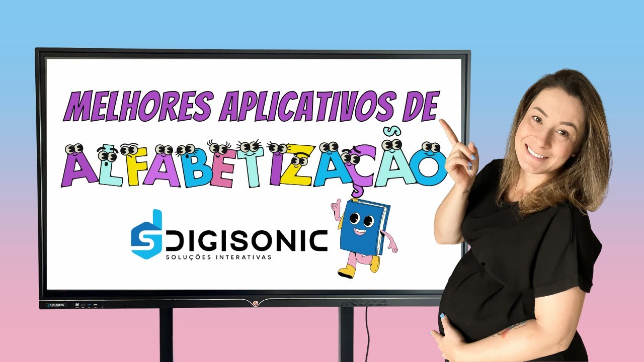 MELHORES APLICATIVOS DE ALFABETIZAÇÃO - DISPLAY INTERATIVO DIGISONIC