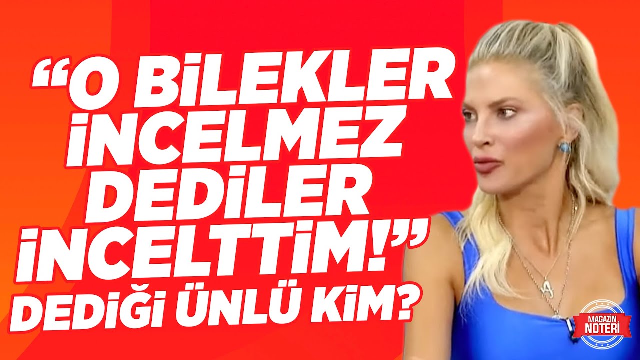 Olmaz Denileni Oldurdu! Şeyda Coşkun Hangi Ünlünün Bileklerini İnceltti? Magazin Noteri