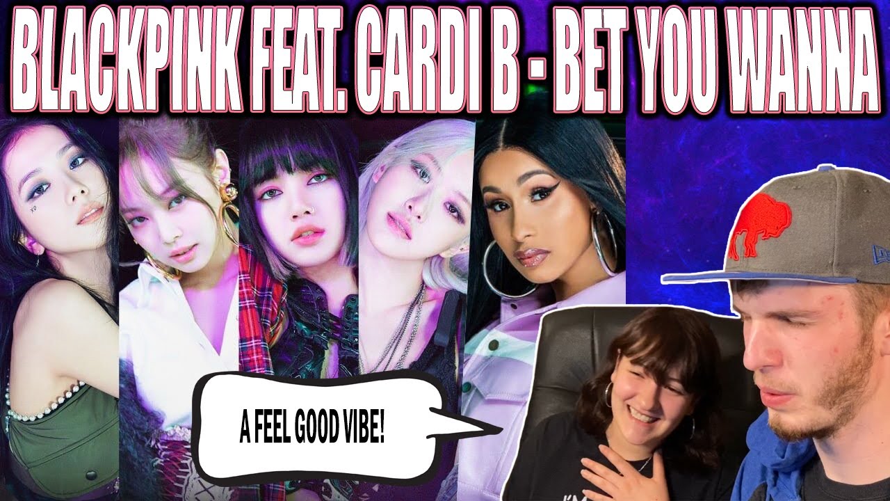 BLACKPINK FT. CARDI B - BET YOU WANNA (COUPLE REACTION | LYRIC BREAKDOWN!)
