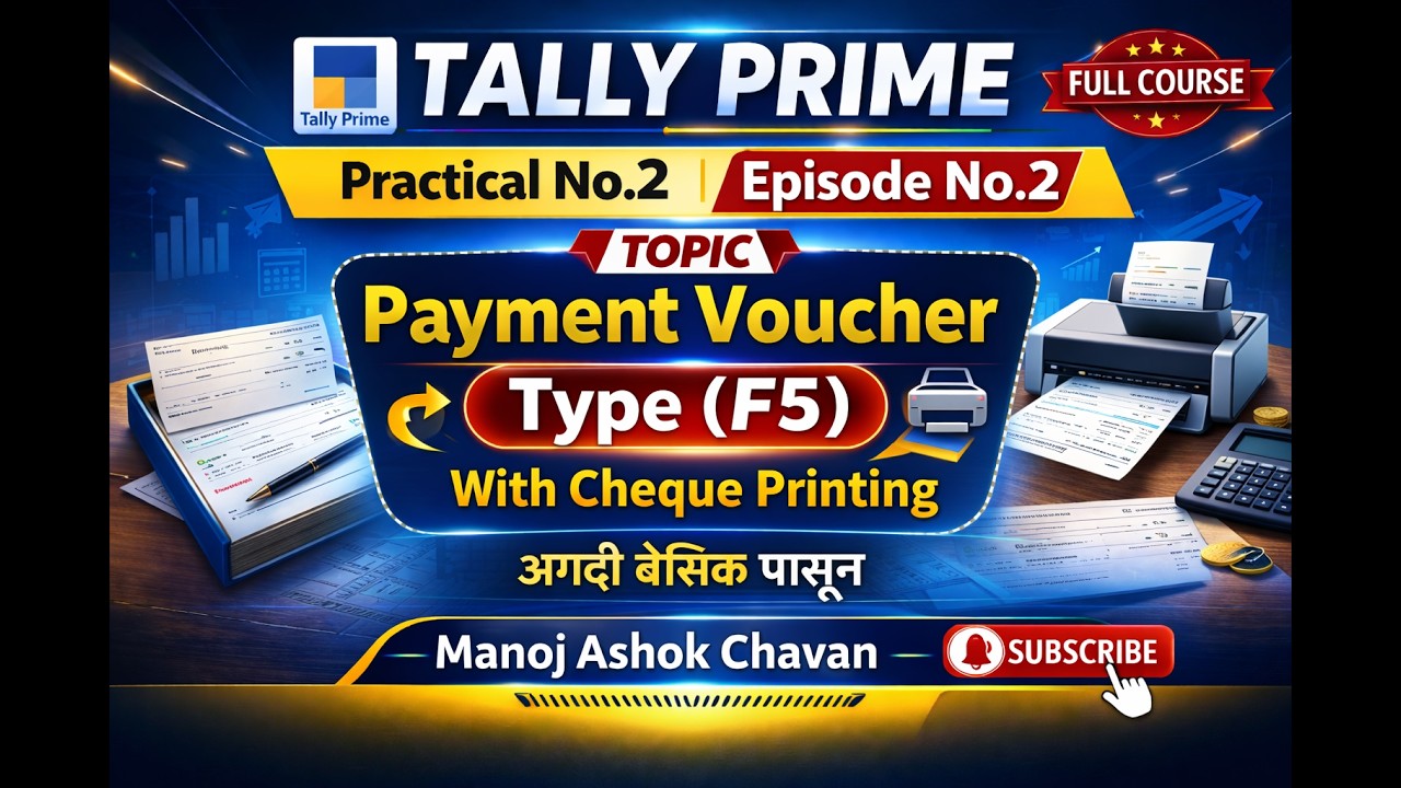 Tally Prime Course in Marathi | Episode 2- Practical No. Payment Voucher Type (F5)-Cheque Printing
