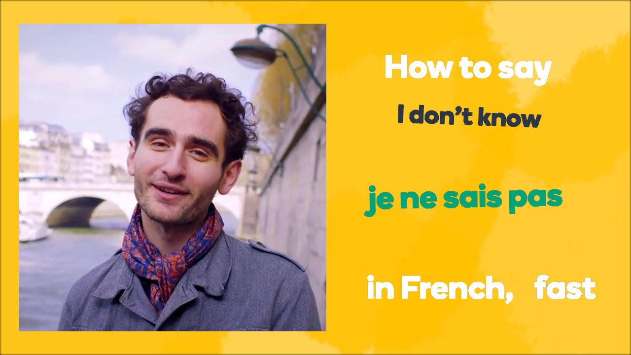 How to say 'I don't know' in French - Learn French fast with Memrise