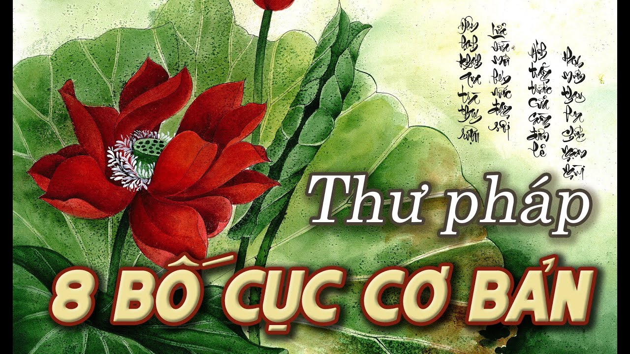 Tôi học thư pháp với Lão Trọc | Bài 11: Tiểu tự và Bố cục (Phần 2)- 0985665758