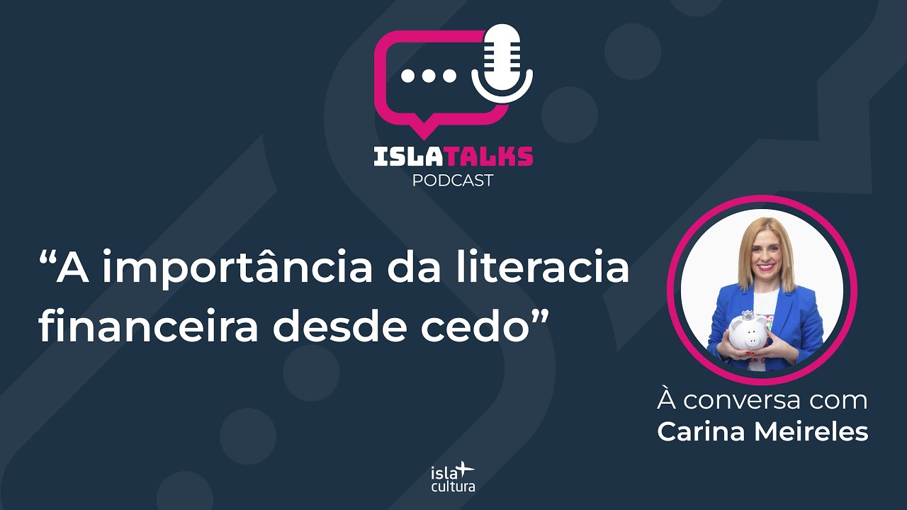 “A importância da literacia financeira desde cedo