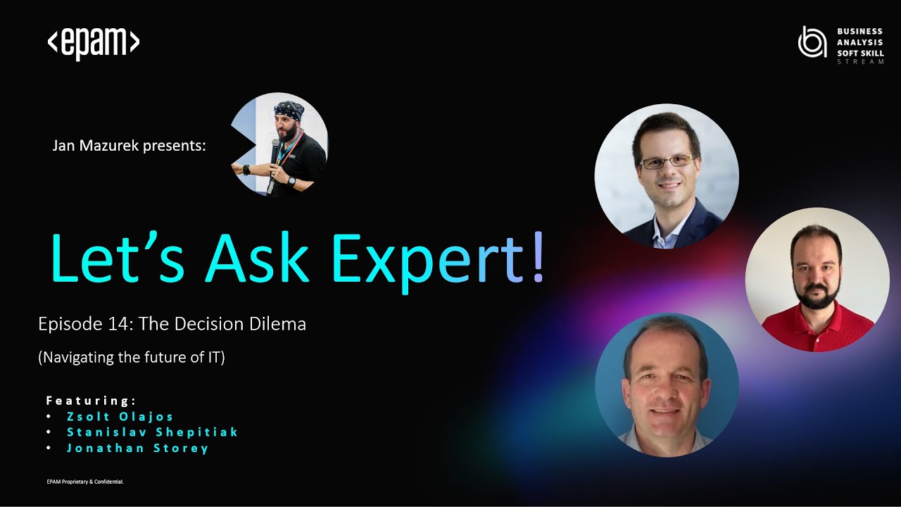Let's Ask Expert! Episode 14: The Decision Dilema