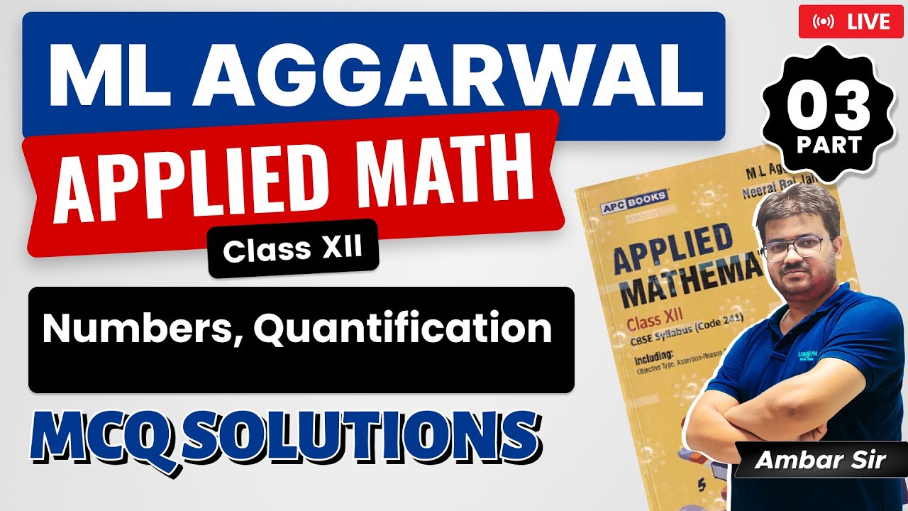 ML Aggarwal Applied Mathematics Class 12| Numbers & Quantification (MCQ Exercise)|Part 3(Q16 to Q20)