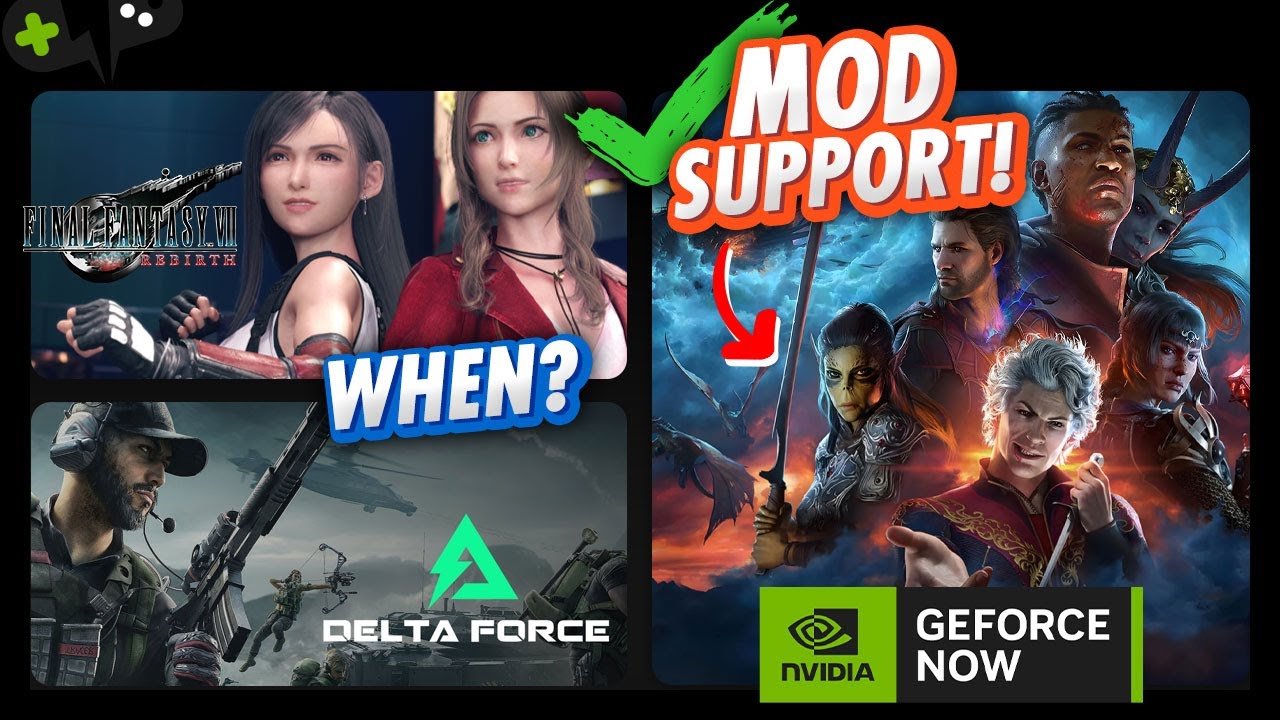 Baldur&rsquo;s Gate 3 gets MOD Support! Where is FF7 Rebirth? | GeForce Now News Update