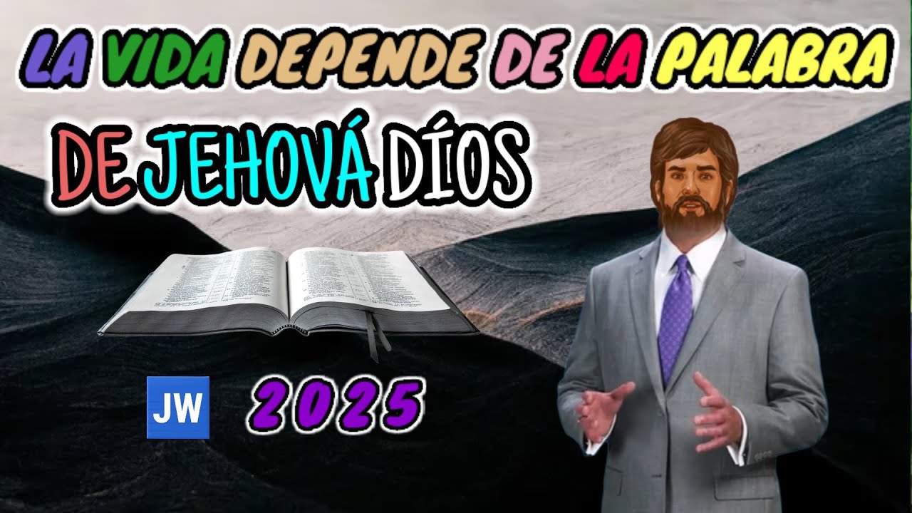 LA VIDA DEPENDE DE LA PALABRA DE JEHOVÁ. DISCURSO JW (TESTIGOS DE JEHOVÁ). JWORG