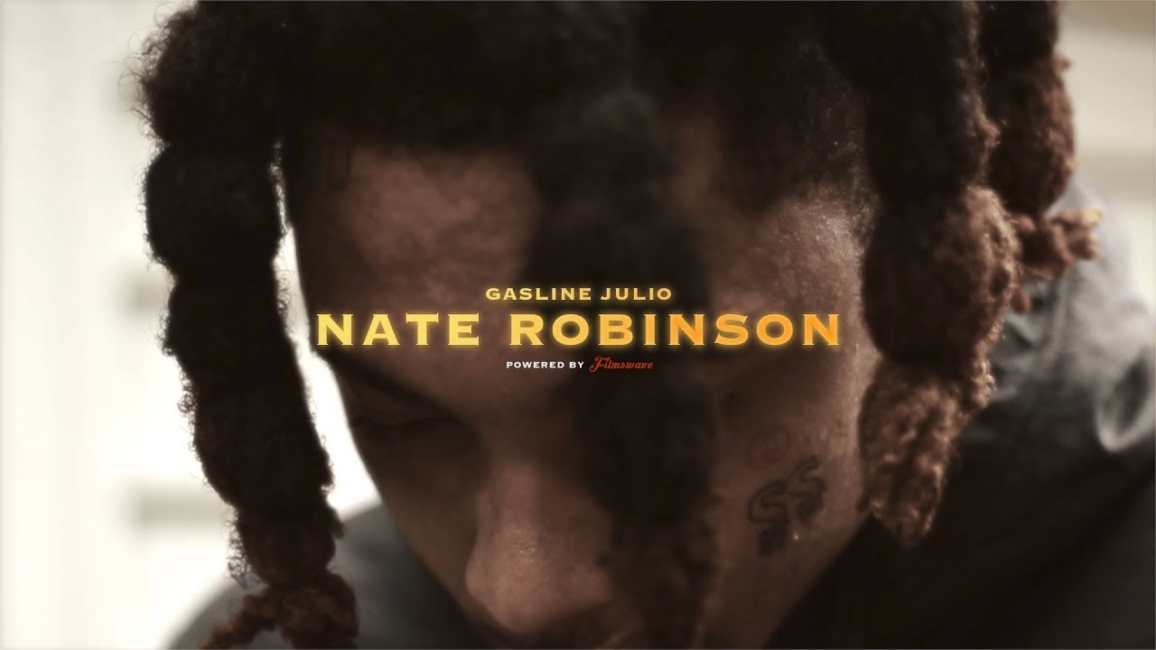 Gasline Julio - Nate Robinson (Dir. by @filmswavebray)