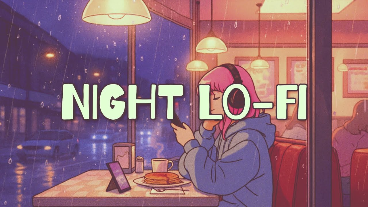 lofi night Chill Playlist BGM for study for work