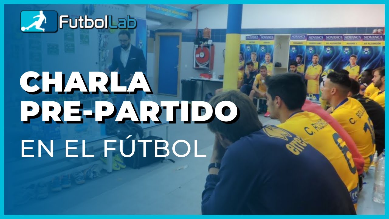 ¿Cómo gestionas las charlas pre-partido? | FutbolLab ⚽🧪