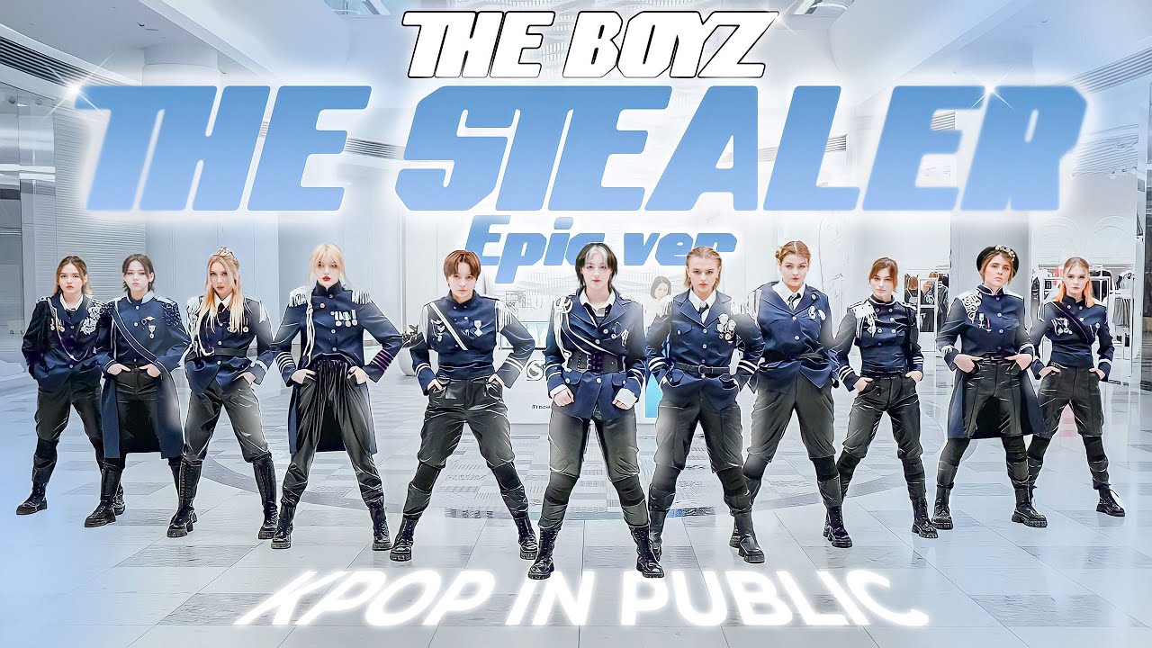 [KPOP IN PUBLIC] THE BOYZ(더보이즈) ‘The Stealer’ + Epic ver. Dance Cover by BLACKBERRY