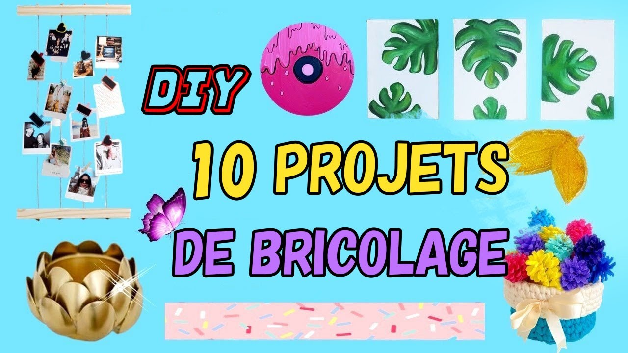 10 choses à faire quand on s'ennuie à la maison - Idée de décoration et d'artisanat