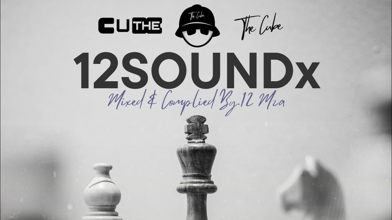 12 SOUNDx Vol 09 Mixed & Complied By.12 Mza (100% Production Mix) #Cubeway