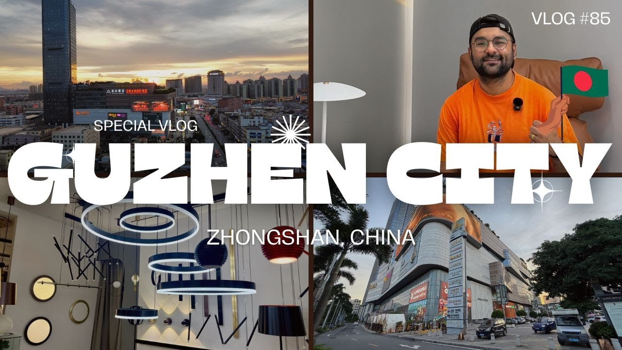 Zhongshan Lighting Capital of the World |আলোকসজ্জার ব্যবসার ধারণা Wholesale Lighting Market in China