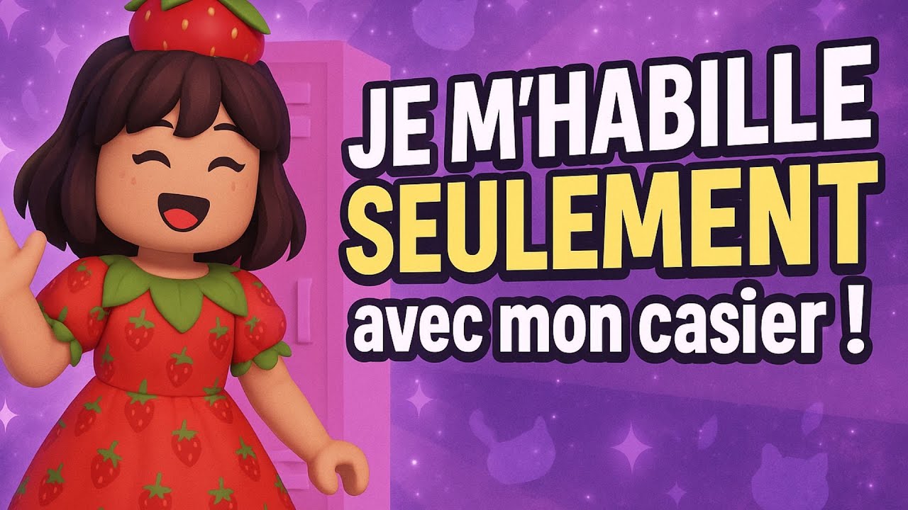 🎀 Je m’habille SEULEMENT avec les vêtements de mon casier ! 🍓
