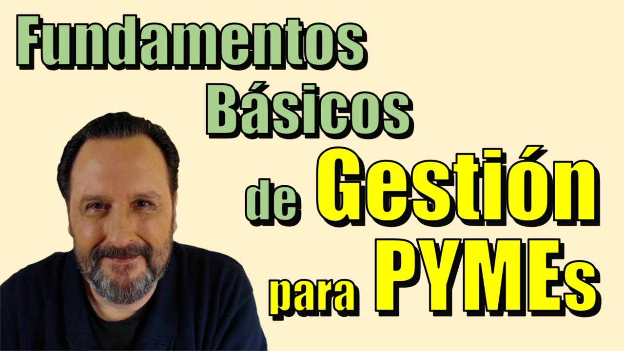 Fundamentos B&aacute;sicos de gesti&oacute;n para PYMEs