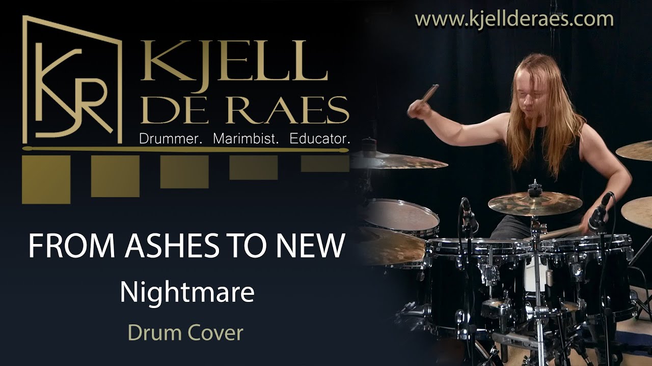 FROM ASHES TO NEW - Nightmare (Drum Cover by Kjell De Raes)