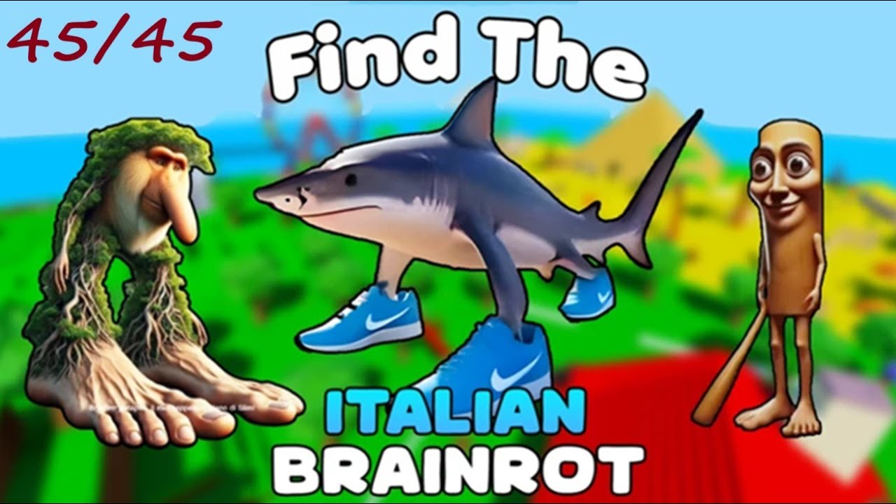 Roblox Find The Italian Brainrot - All 45 Brainrots Locations