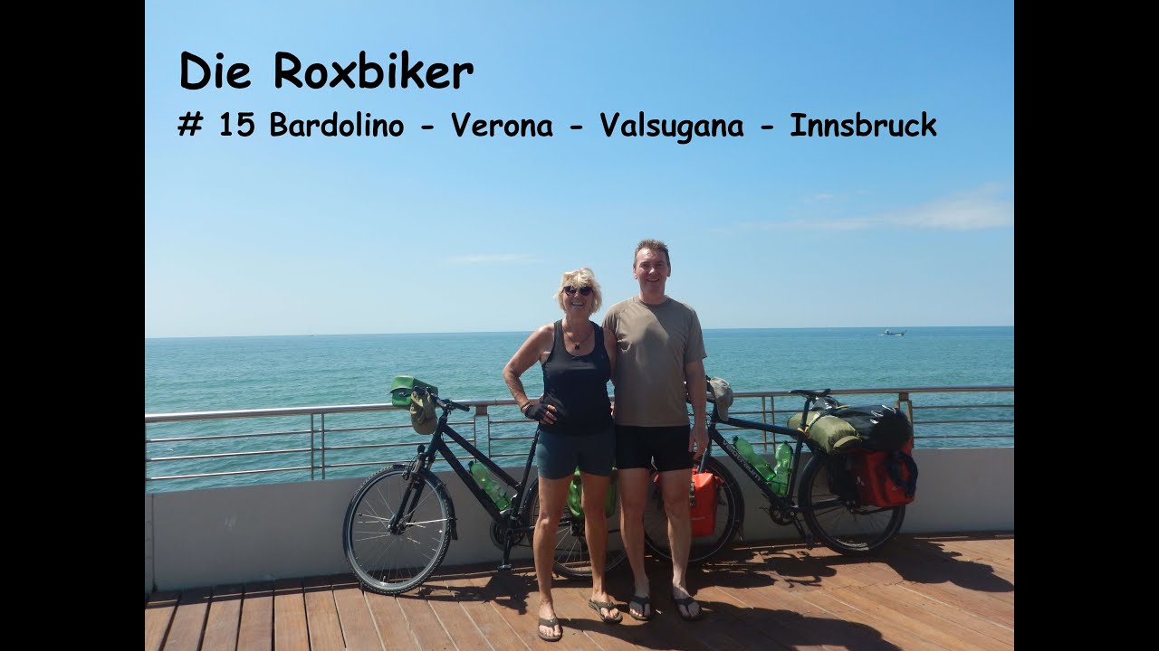 Roxbiker #15 Von Bardolino nach Innsbruck
