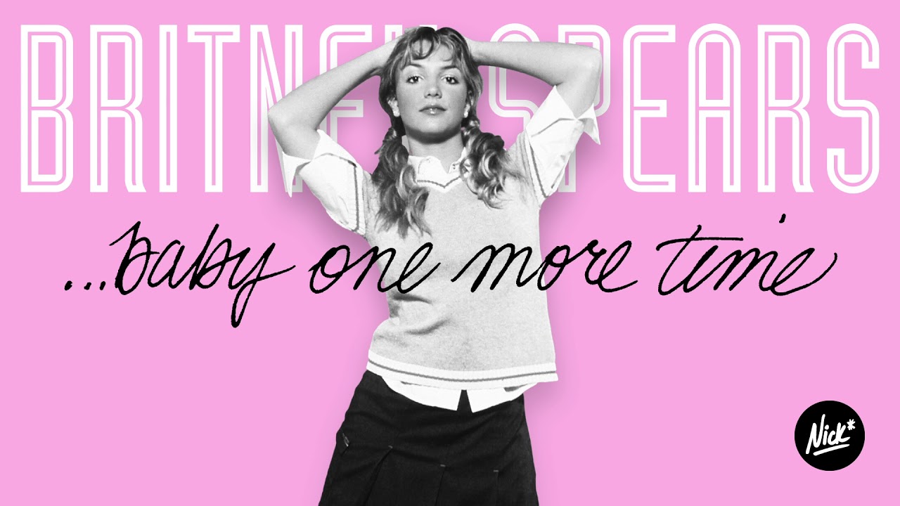 Britney Spears – ...Baby One More Time (Nick* Flashback Mix)