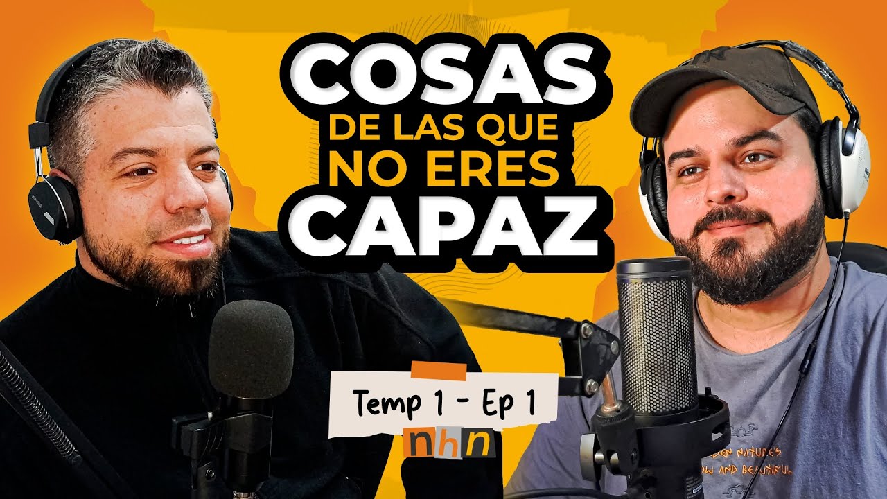 Cosas de las que no eres capaz | T1 E1