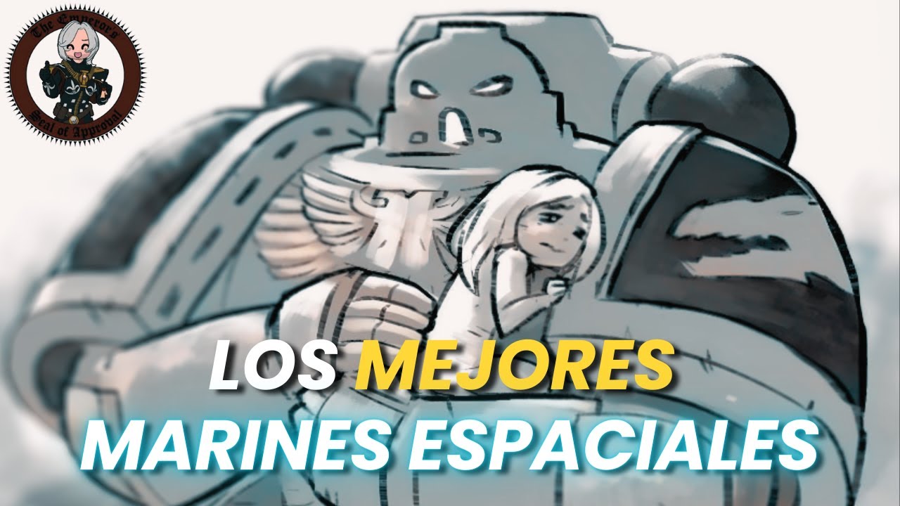Los marines espaciales amables con las humanos (No ranking) | Warhammer40k Lore