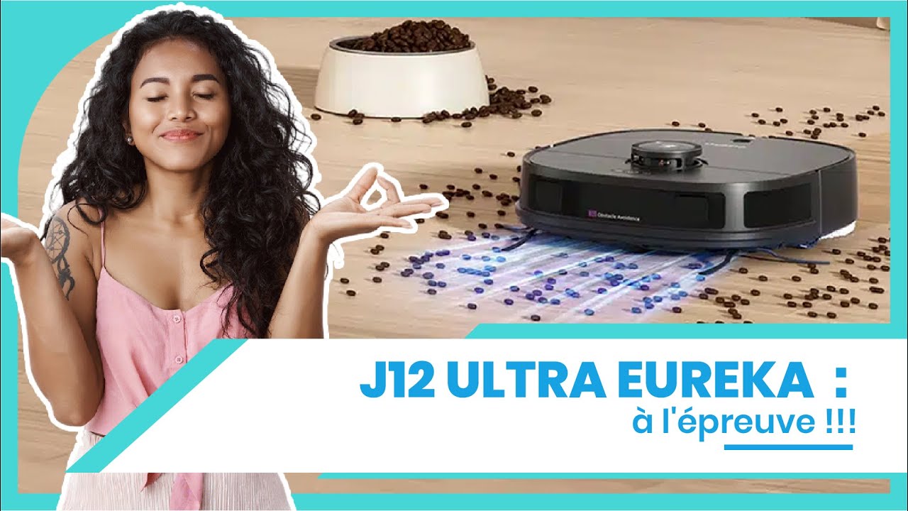 Test Complet du J12 Ultra d’Eureka : 5000 Pa de Puissance !
