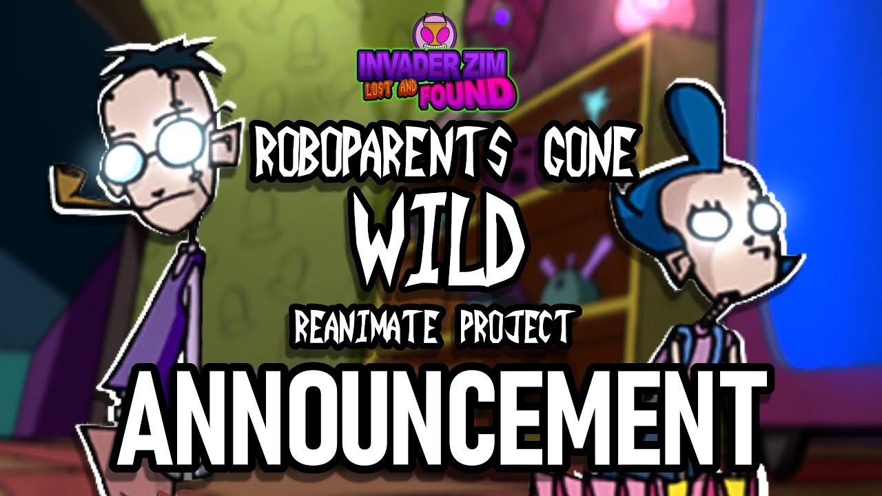 Roboparents Gone Wild RE-ANIMATED Announcement