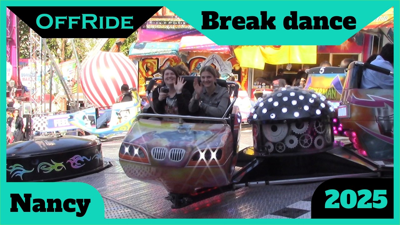 Break dance [OffRide] Foire de Nancy 2025