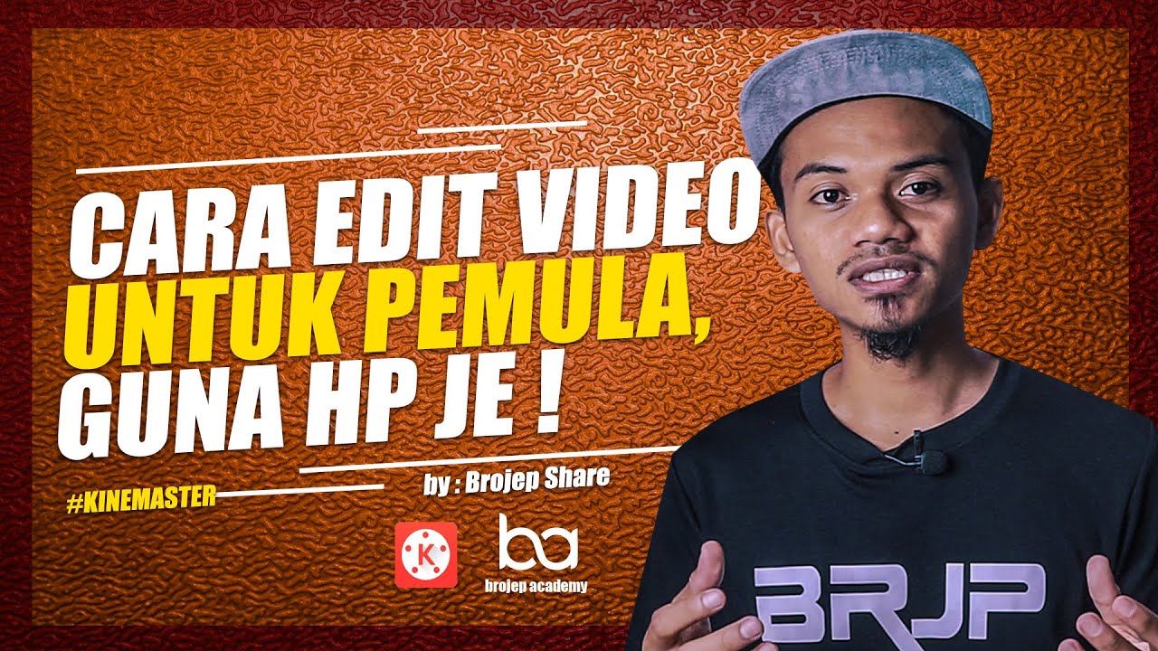 Asas Edit Video di Smartphone | #TutorialKineMaster