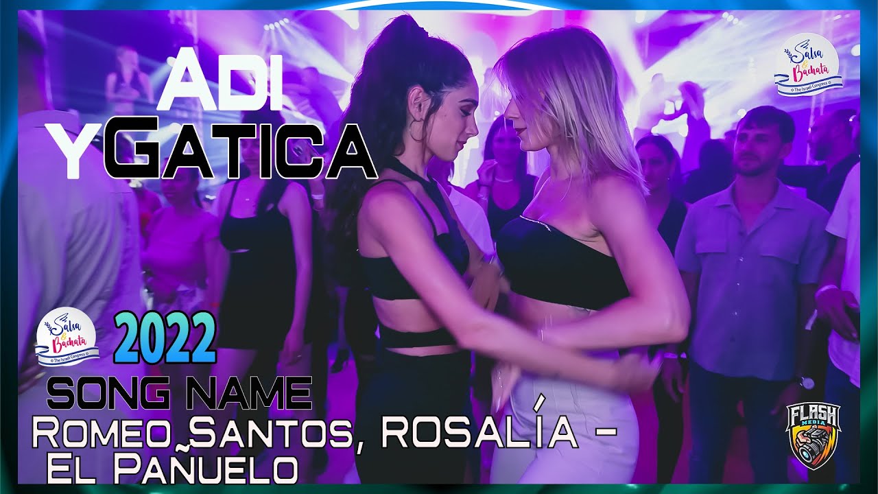 Romeo Santos, ROSAL&Iacute;A - El Pa&ntilde;uelo [Adi y Gatica] @ Israeli Salsa & Bachata Congress 2023